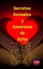 Secretos Sexuales y Amorosos de Aries cover image