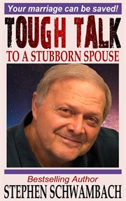 Tough Talk to a Stubborn Spouse : 1on1 Marriage cover image