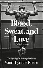 Blood, Sweat, and Love cover image