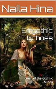 Empathic Echoes : Clash of the Cosmic Minds cover image