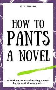 How to Pants a Novel cover image
