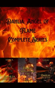 Dahlia : Angel of Flame Complete Series. Angel of Flame cover image