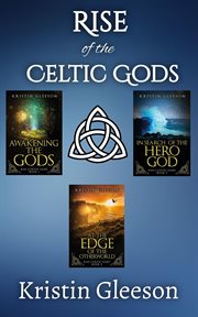 Rise of the celtic gods : Books #1-3 cover image