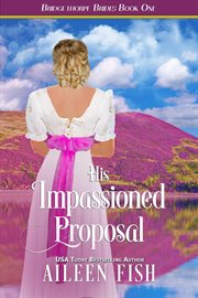 His impassioned proposal cover image