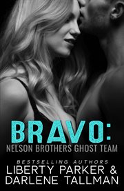 Bravo : Nelson brothers ghost team cover image