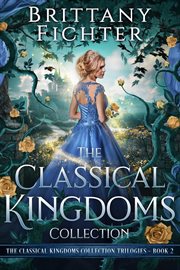 The Classical Kingdoms Collection Trilogies Book 2 cover image