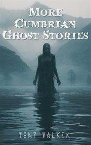 More Cumbrian Ghost Stories cover image