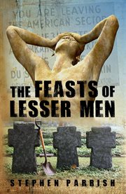 The feasts of lesser men cover image