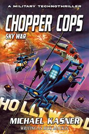 Sky war: chopper cops : Chopper Cops cover image