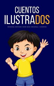 Cuentos Ilustrados : Good Kids cover image