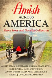 Amish Across America Boxset: Short Story and Novella Collection : Short Story and Novella Collection cover image