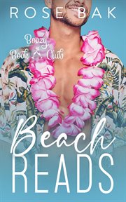 Beach reads: a midlife instalove romantic comedy : A Midlife Instalove Romantic Comedy cover image