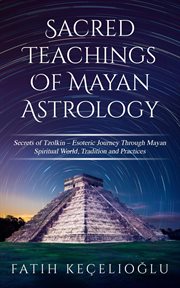 Sacred Teachings of Mayan Astrology cover image