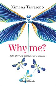 Why Me? Life After an Accident or a Disease cover image