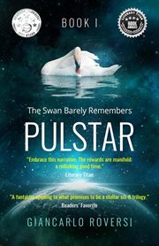 Pulstar I : The Swan Barely Remembers cover image