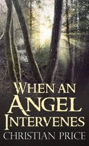 When an Angel Intervenes cover image