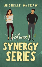 Synergy workplace romance collection, volume 1 cover image