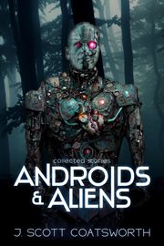 Androids and aliens cover image