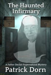 The Haunted Infirmary cover image