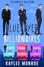 Blue-eyed billionaires. the complete collection cover image
