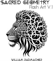 Sacred Geometry Flash Art Volume 1 : Sacred Geometry Flash Art cover image