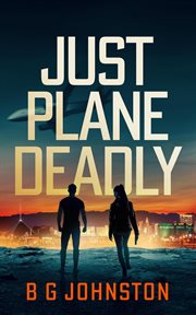 Just Plane Deadly cover image