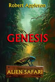 Alien Safari : Genesis cover image