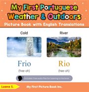 My First Portuguese Weather & Outdoors Picture Book With English Translations : Teach & Learn Basic Portuguese words for Children cover image