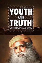 Youth and Truth : Unplug With Sadhguru cover image