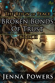 Broken bonds of trust cover image