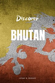 Discover Bhutan cover image