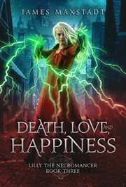 Death, love, and happiness cover image
