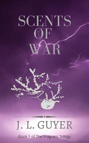 Scents of war cover image
