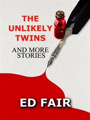 The Unlikely Twins and More Stories cover image