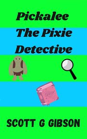 Pickalee the Pixie Detective cover image