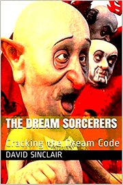 The Dream Sorcerers : Cracking the Dream Code cover image