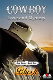 Blush : Cowboy Love and Mystery cover image