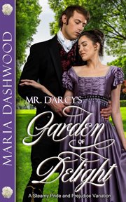 Mr. Darcy's Garden of Delight cover image