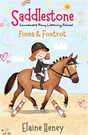 Saddlestone Connemara Pony Listening School Fiona and Foxtrot cover image