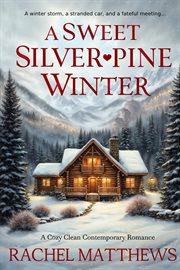 A Sweet Silverpine Winter cover image