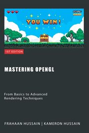 Mastering OpenGL : From Basics to Advanced Rendering Techniques. OpenGL cover image