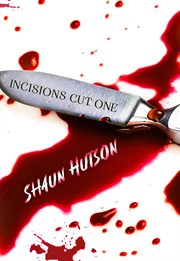 Incisions : Cut One cover image