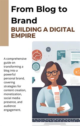 From Blog to Brand: Building a Digital Empire