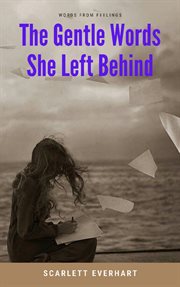 The Gentle Words She Left Behind cover image