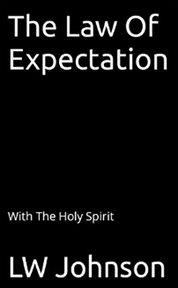 The Law of Expectation cover image