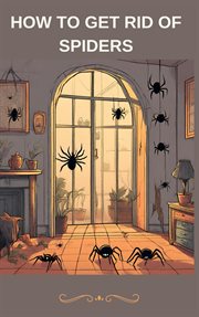How to Get Rid of Spiders cover image