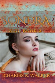 Sondra : A Dystopian Fantasy Series cover image
