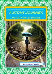 A Stony Journey : not in a way it sounds cover image