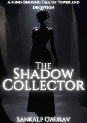 The Shadow Collector cover image