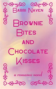 Brownie Bites and Chocolate Kisses cover image